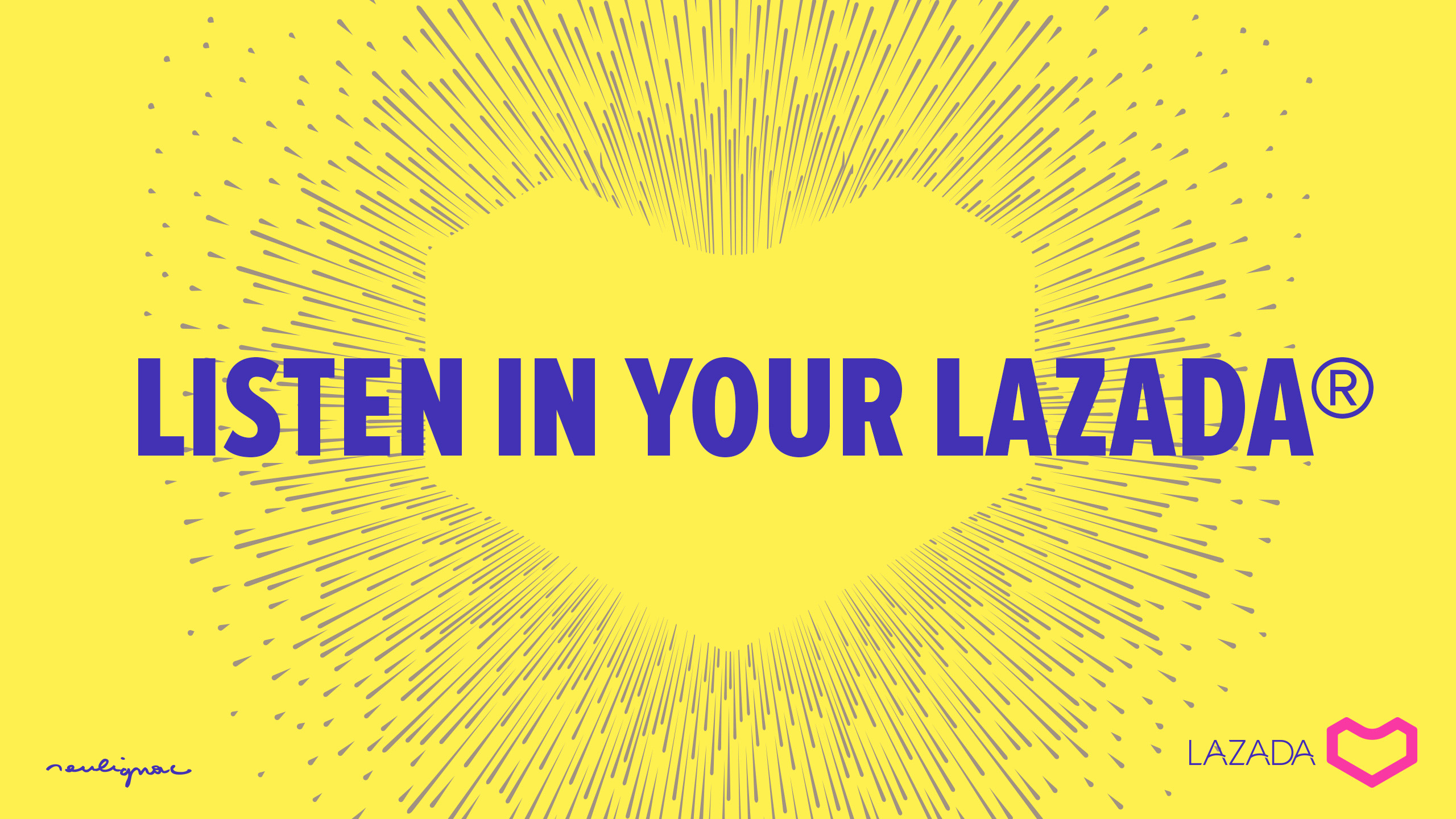 LAZADA Group - Digital Campaign - LISTEN IN YOUR LAZADA  - Francois Soulignac - Digital Creative & Art Director - MADJOR Labbrand Shanghai