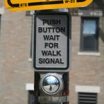 Boston Street - Push Button wait for walk signal sign