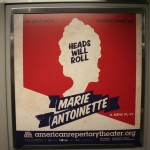 Boston Graphic Design, Marie Antoinette Subway Cover, American repertory Theatre, Heads Will Roll