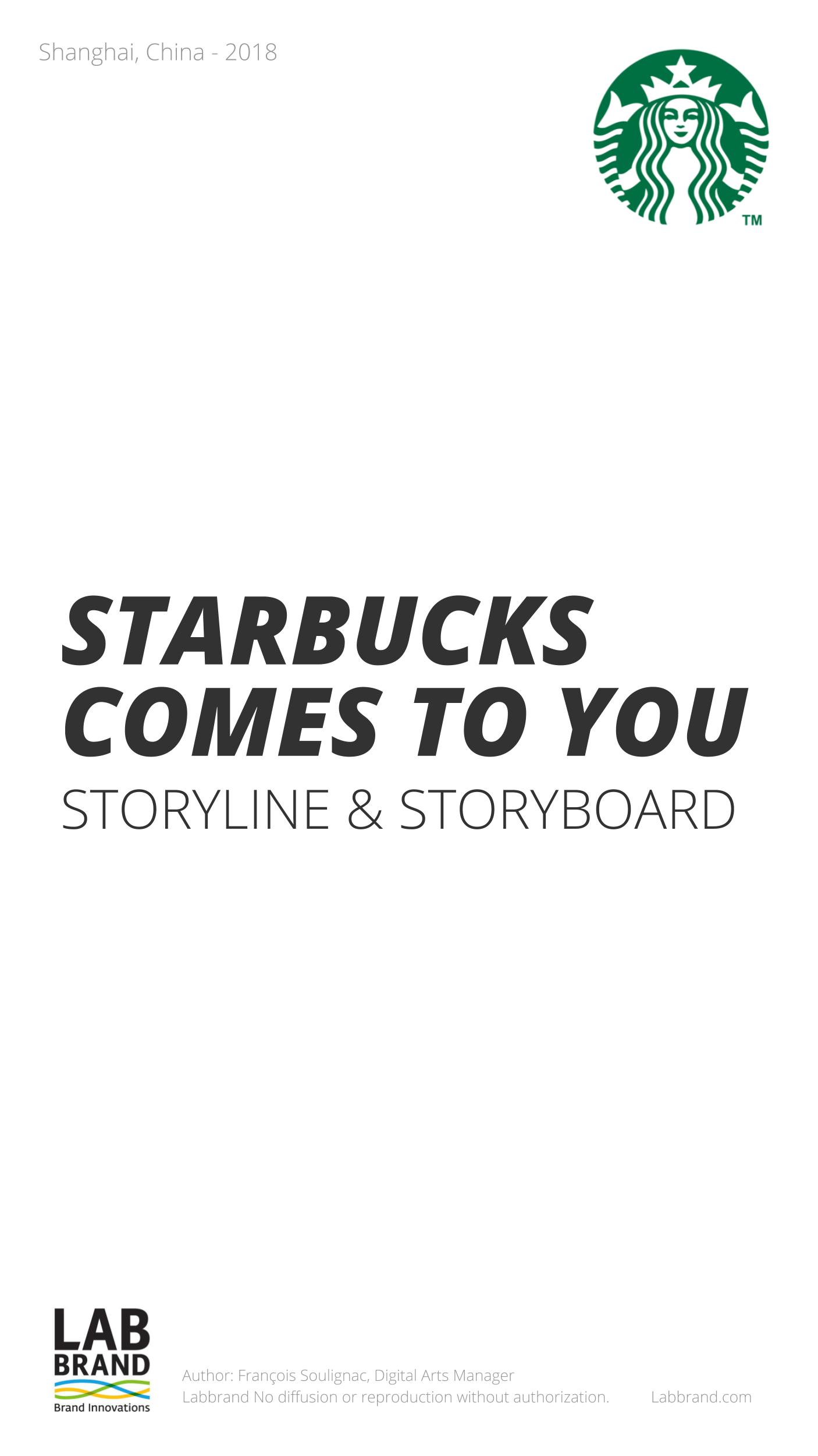 Starbucks China - Delivery Campaign - STORYBOARD TITLE PRESENTATION - Francois Soulignac - MADJOR Labbrand, Shanghai