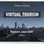 Virtual Tourism in Boston, Urban exploration in Fallout 4 - Vintage Postcard, Virtual worlds, In-game photography, François Soulignac