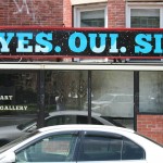 Yes. Oui. Si. Art gallery Store Front, Boston