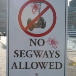 Harborwalk - South Boston - No Segways Allowed Sign