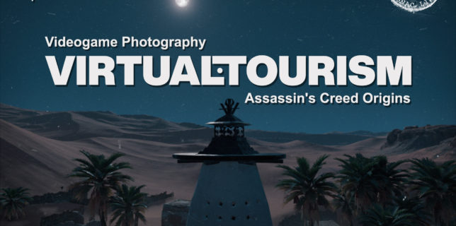 Virtual Tourism in Ancient Egypt - In-game photography in Assassins Creed Origins - © Ubisoft - François Soulignac