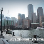 April 15, 2013 - Solidarity with Bostonians