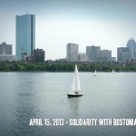 April 15, 2013 - Solidarity with Bostonians